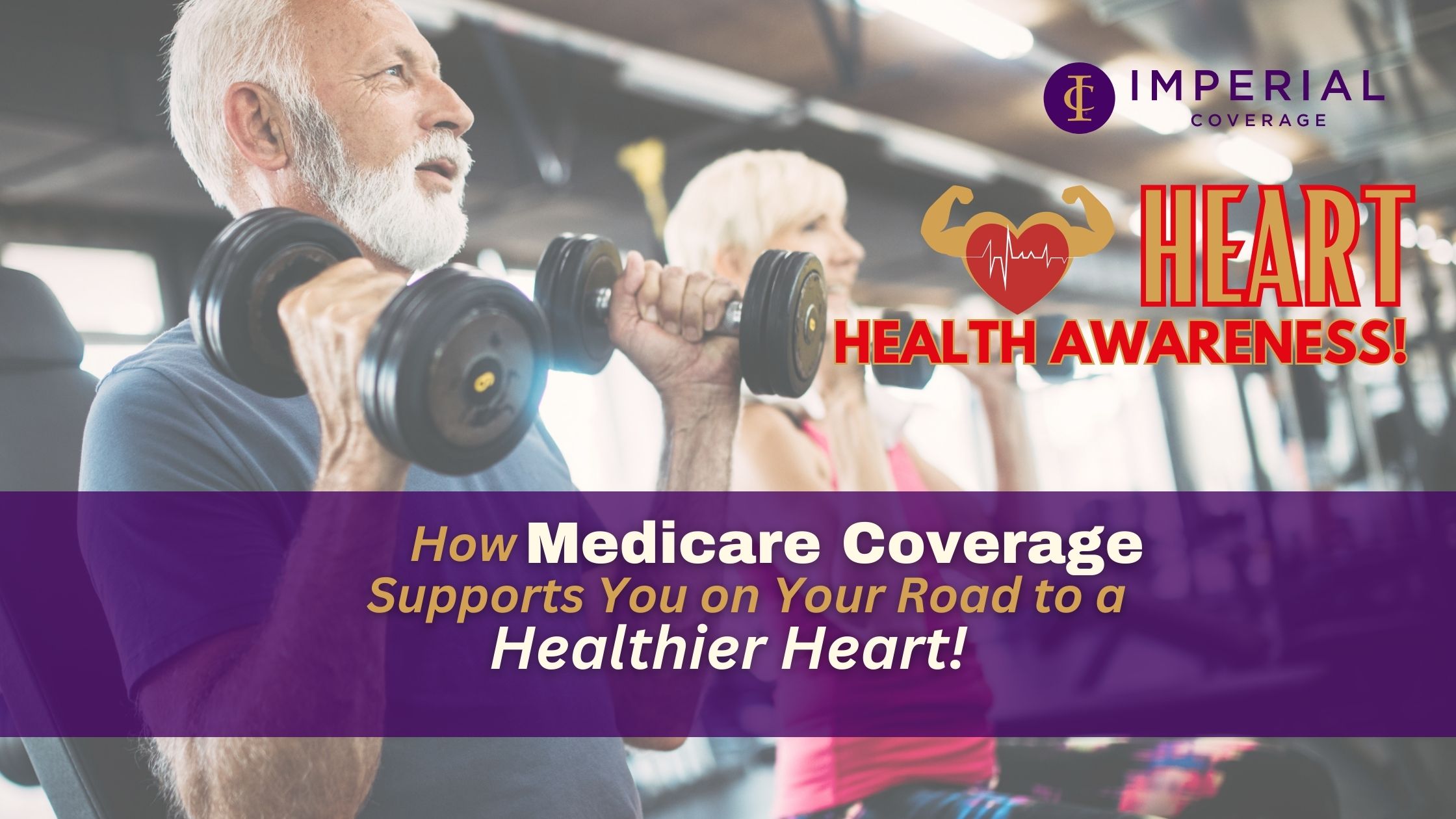 Empowering Hearts: Celebrating Cardiac Rehab Week & How Medicare Coverage Supports You on Your Road to a Healthier Heart!